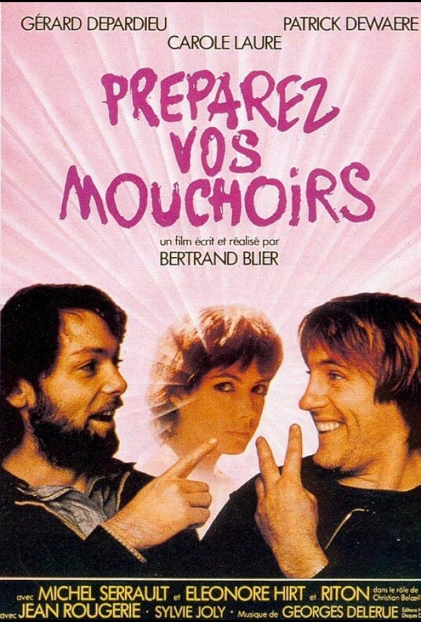 Постер к Приготовьте ваши носовые платки (1977)